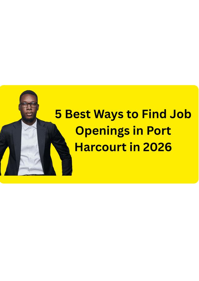 5 Best Ways to Find Job Openings in Port Harcourt in 2026